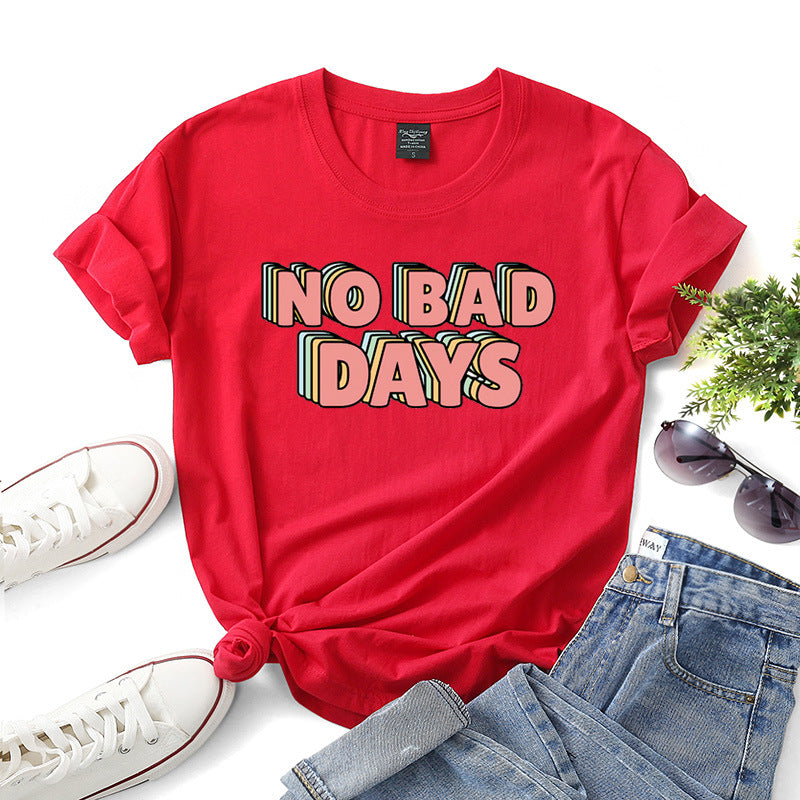 No Bad Days T-Shirts For Women