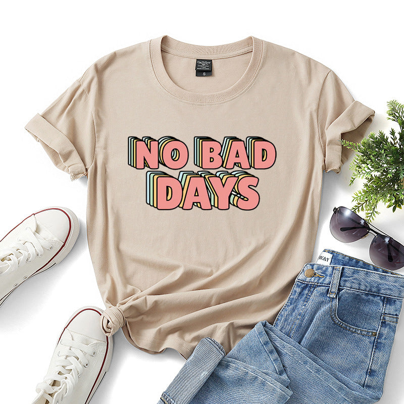 No Bad Days T-Shirts For Women